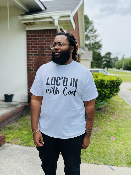 Loc'd in with God T-shirt