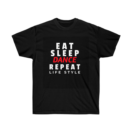 💃🏽Eat Sleep DANCE Repeat Unisex T-shirt